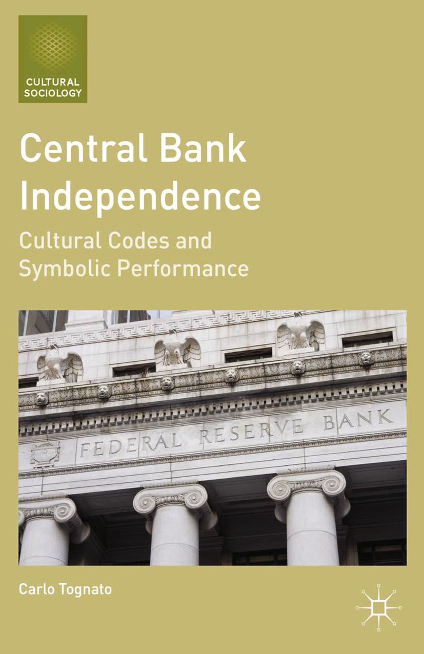 Tognato, Carlo - Central Bank Independence, e-kirja