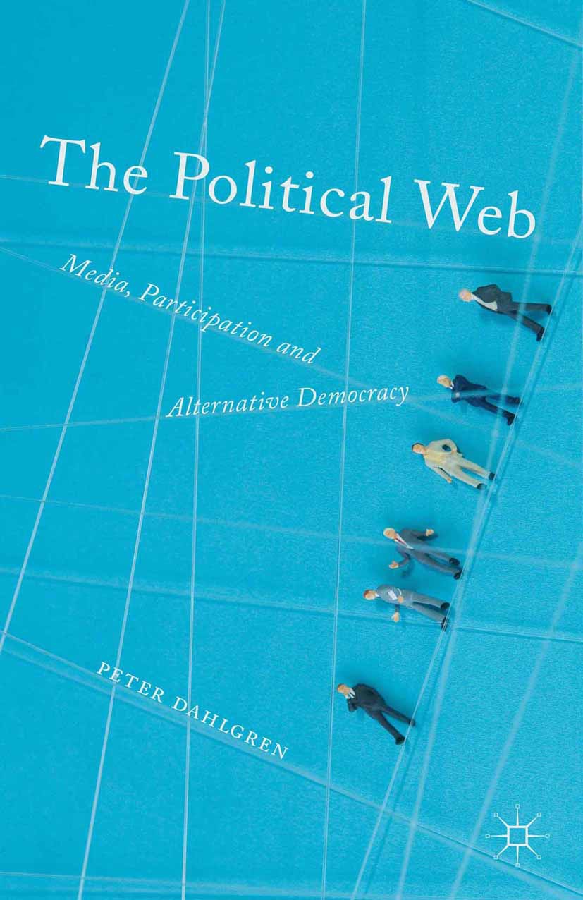 Dahlgren, Peter - The Political Web, ebook