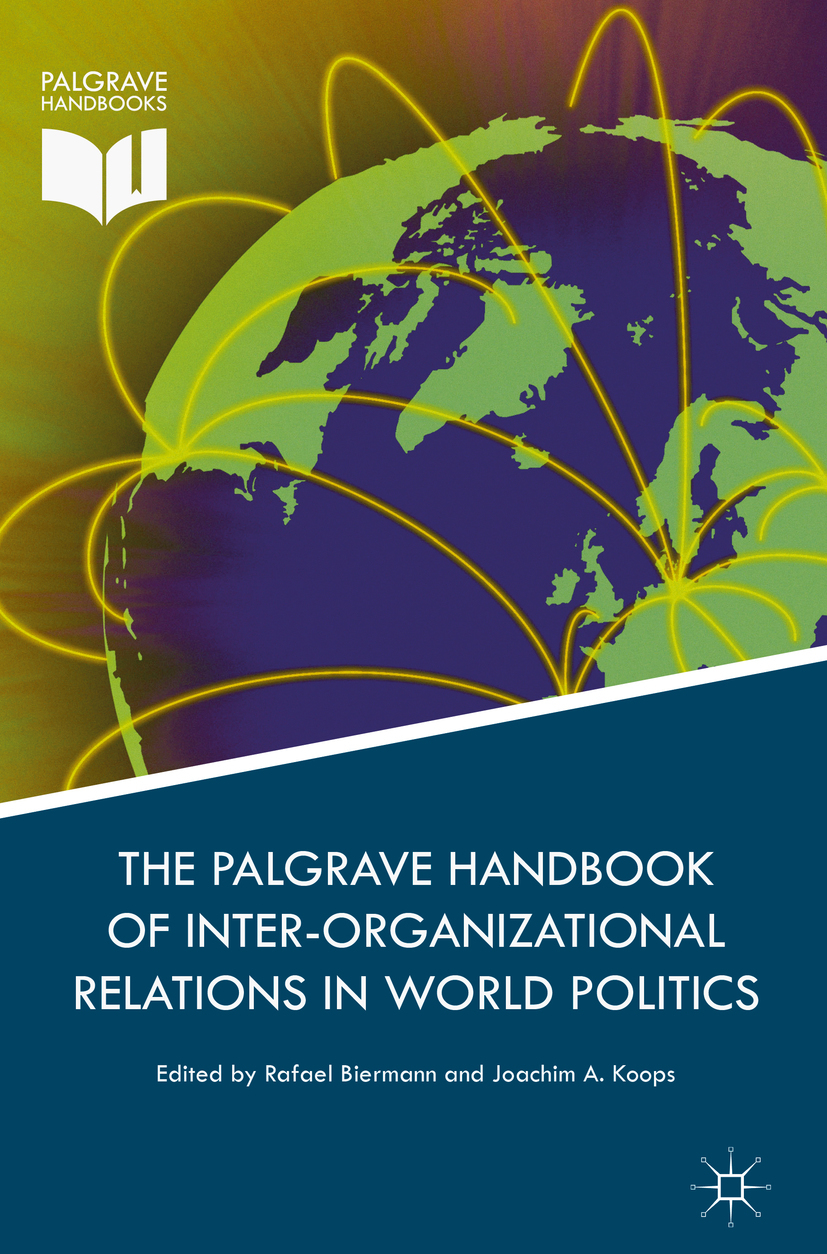 Biermann, Rafael - Palgrave Handbook of Inter-Organizational Relations in World Politics, e-bok
