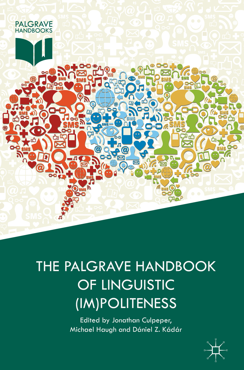 Culpeper, Jonathan - The Palgrave Handbook of Linguistic (Im)politeness, ebook