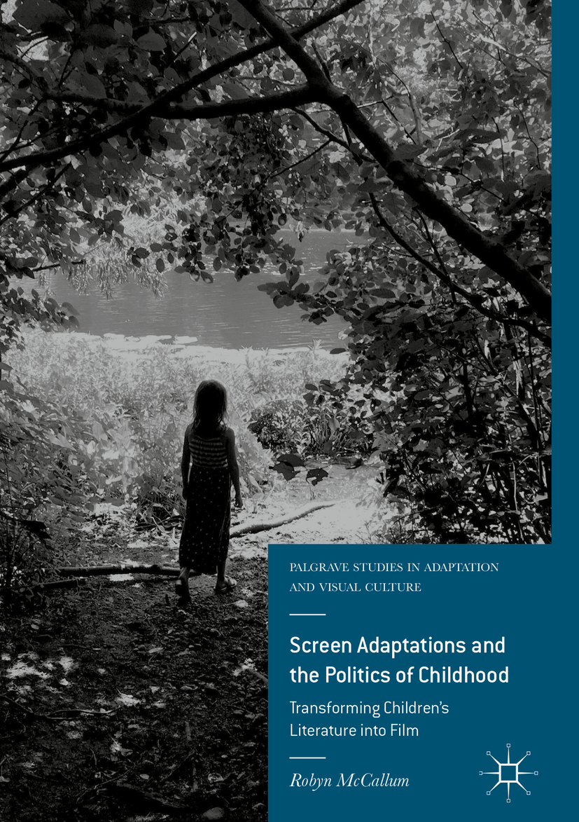 McCallum, Robyn - Screen Adaptations and the Politics of Childhood, e-bok