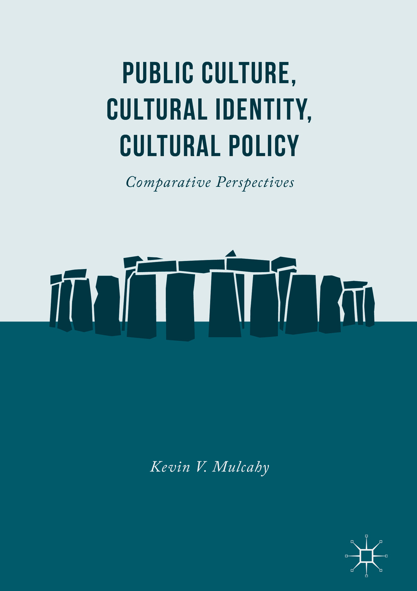 Mulcahy, Kevin V. - Public Culture, Cultural Identity, Cultural Policy, e-kirja
