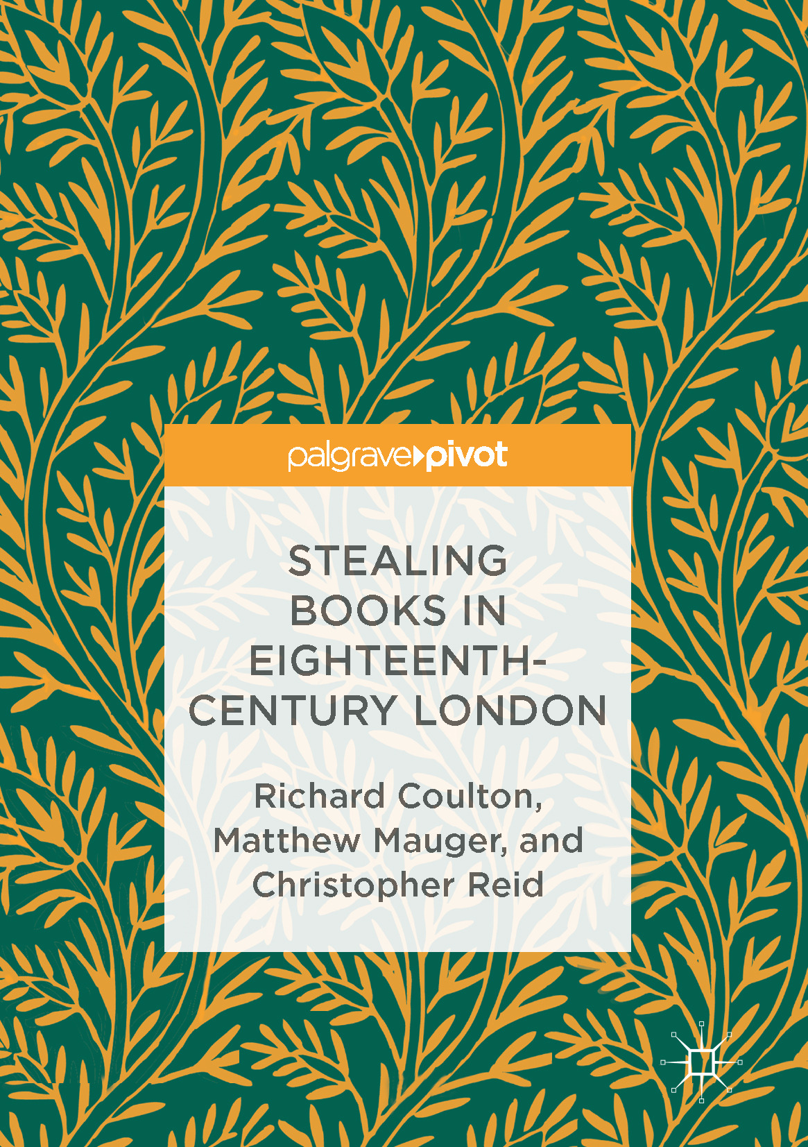 Coulton, Richard - Stealing Books in Eighteenth-Century London, e-bok