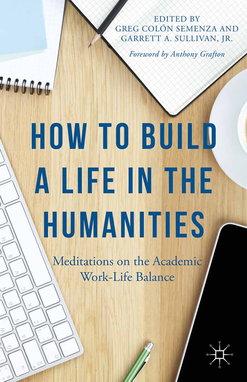 Semenza, Greg Colón - How to Build a Life in the Humanities, e-kirja