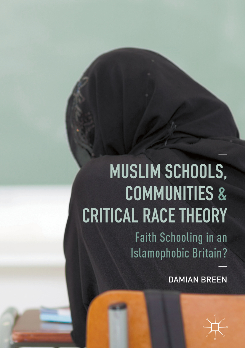 Breen, Damian - Muslim Schools, Communities and Critical Race Theory, e-bok