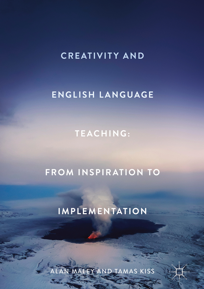 Kiss, Tamas - Creativity and English Language Teaching, e-bok