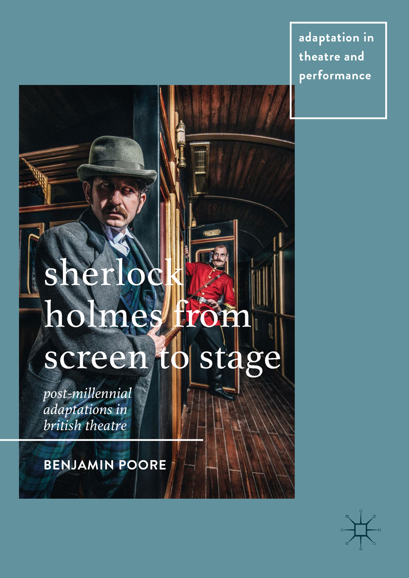 Poore, Benjamin - Sherlock Holmes from Screen to Stage, e-kirja