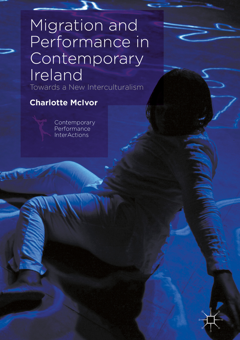McIvor, Charlotte - Migration and Performance in Contemporary Ireland, ebook