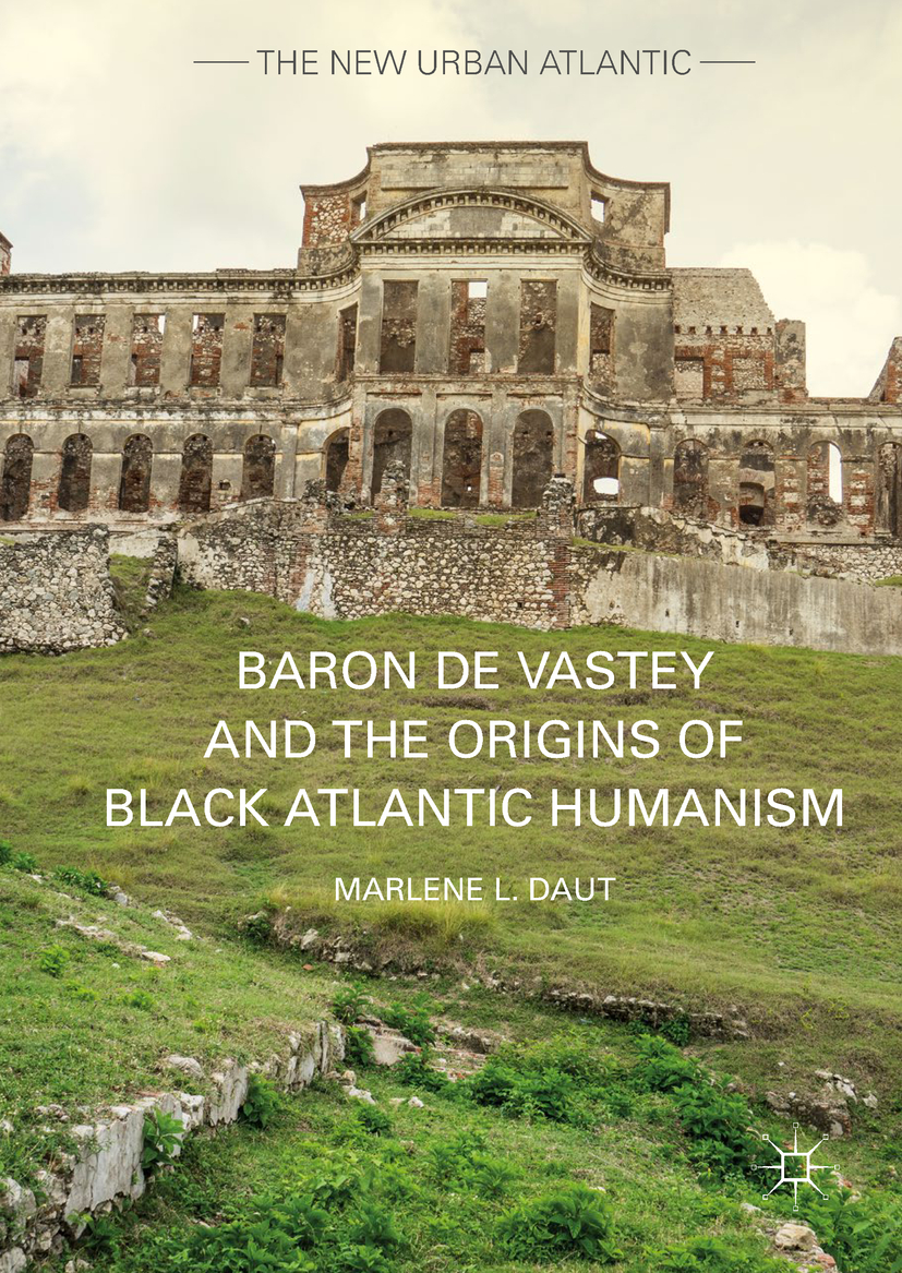 Daut, Marlene L. - Baron de Vastey and the Origins of Black Atlantic Humanism, e-kirja