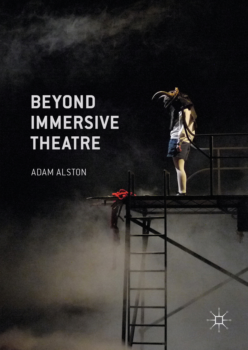 Alston, Adam - Beyond Immersive Theatre, e-bok