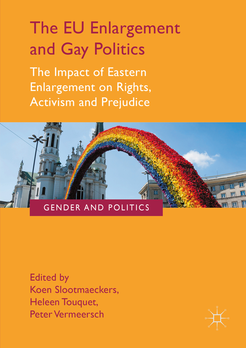 Slootmaeckers, Koen - The EU Enlargement and Gay Politics, e-bok