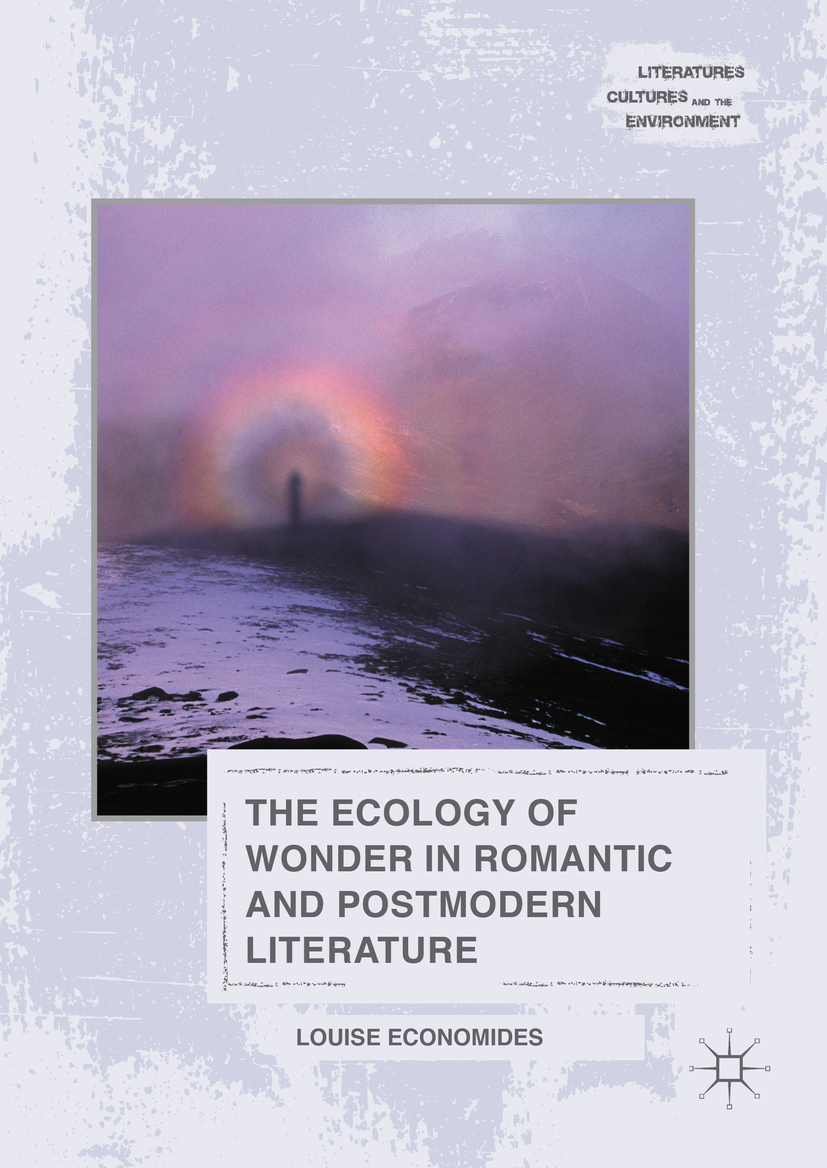 Economides, Louise - The Ecology of Wonder in Romantic and Postmodern Literature, e-kirja