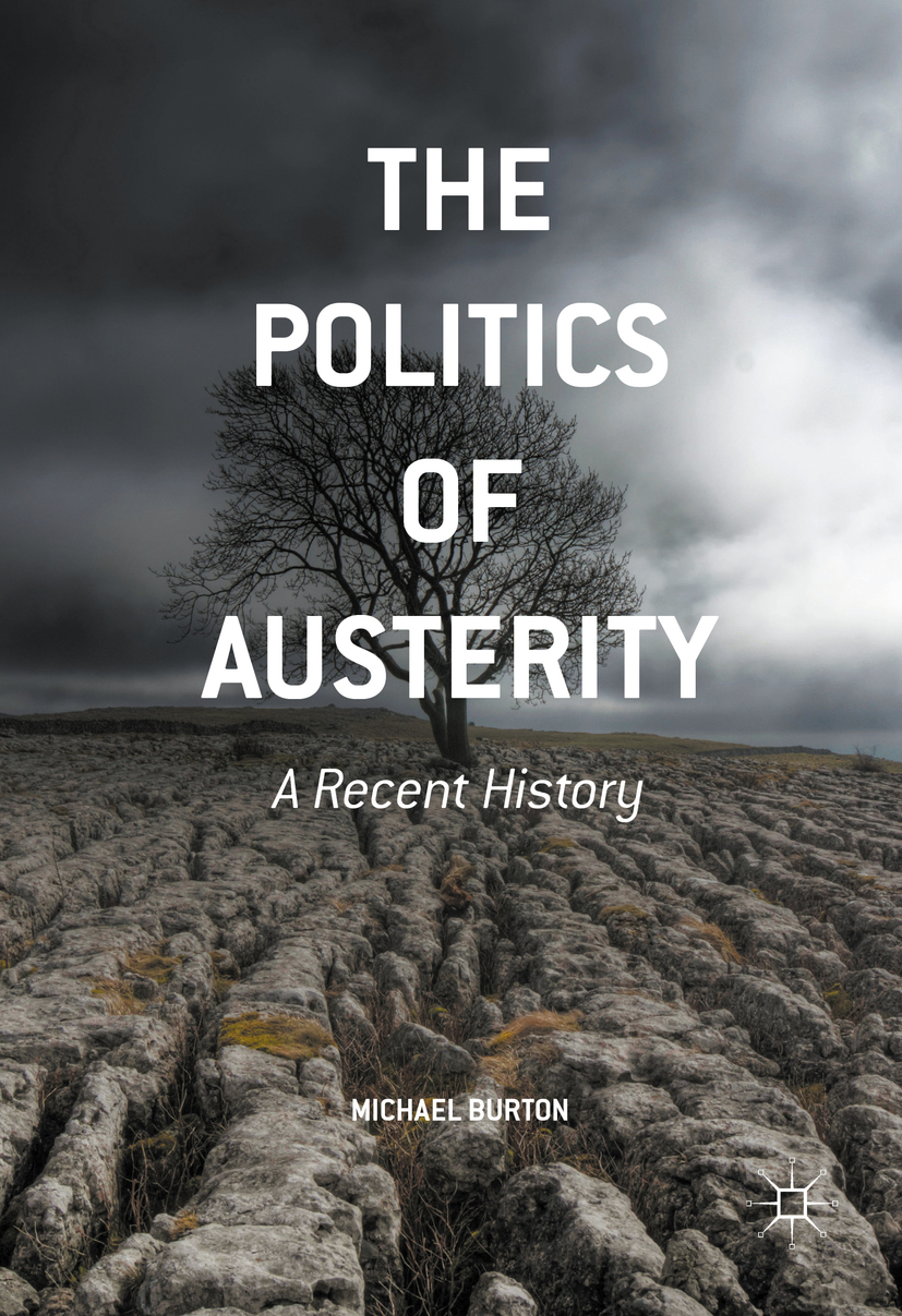 Burton, Michael - The Politics of Austerity, e-bok