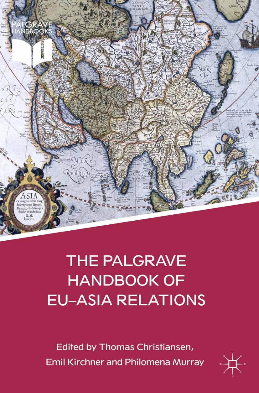 Christiansen, Thomas - The Palgrave Handbook of EU-Asia Relations, ebook