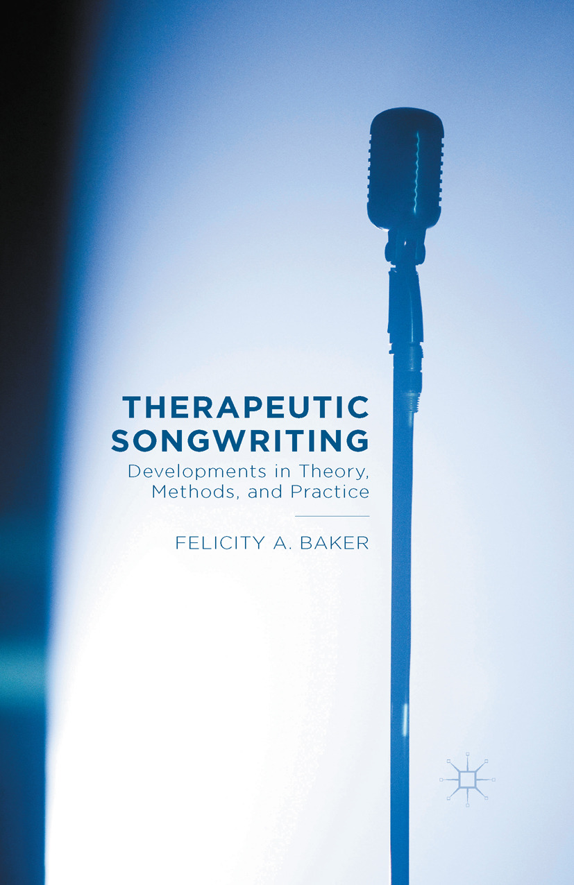 Baker, Felicity A. - Therapeutic Songwriting, e-bok