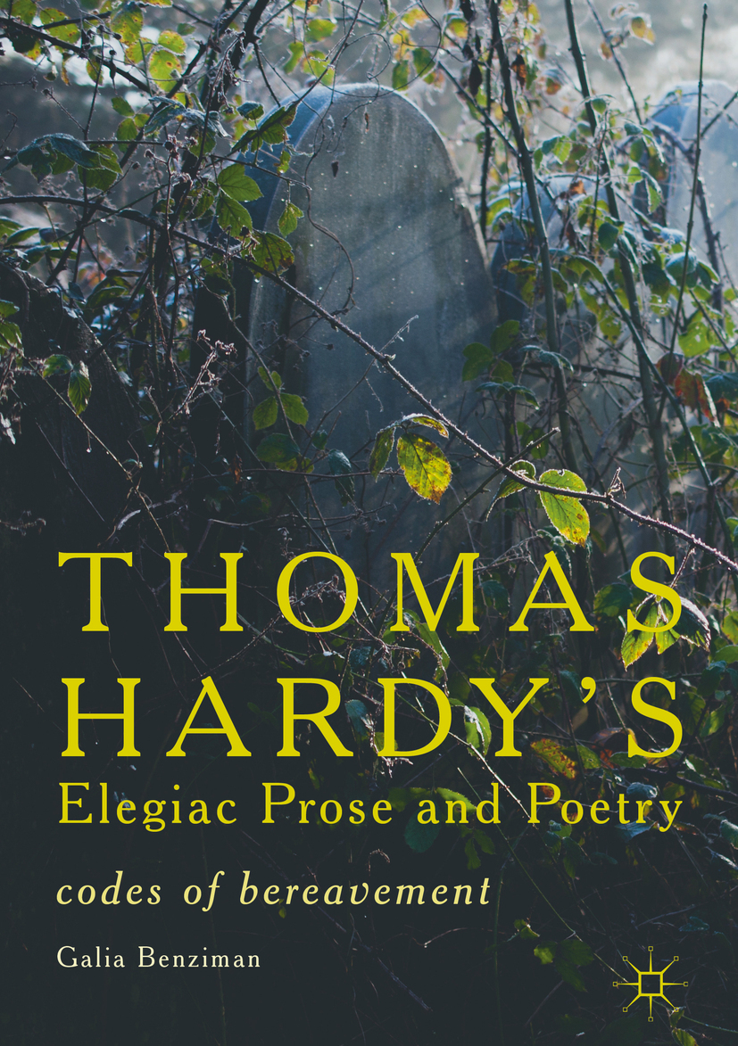 Benziman, Galia - Thomas Hardy’s Elegiac Prose and Poetry, ebook