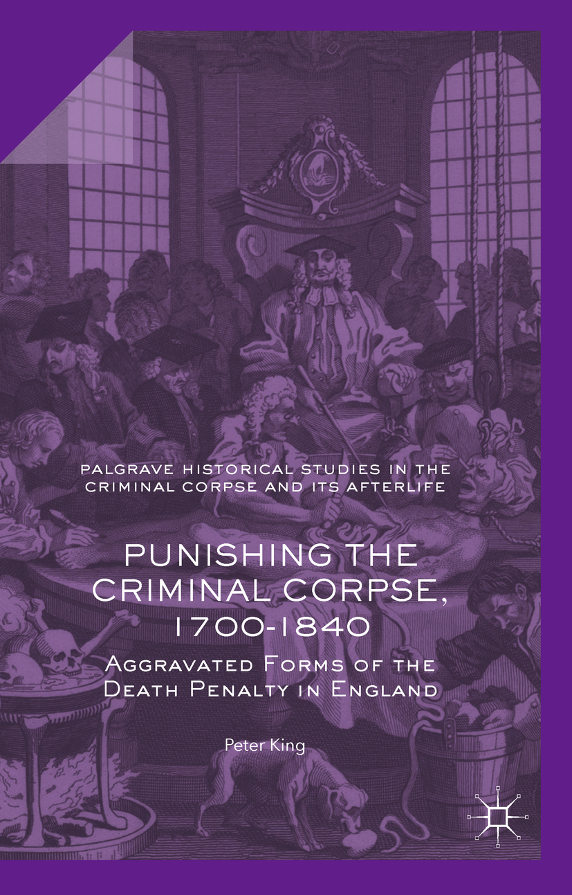 King, Peter - Punishing the Criminal Corpse, 1700-1840, ebook