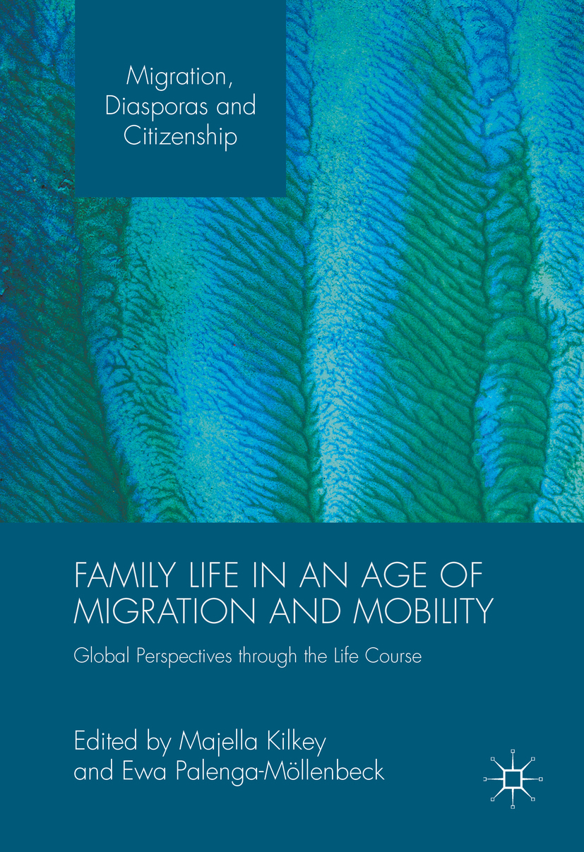 Kilkey, Majella - Family Life in an Age of Migration and Mobility, e-bok