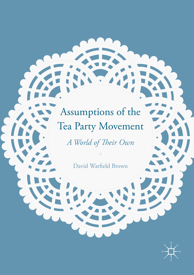 Brown, David Warfield - Assumptions of the Tea Party Movement, ebook