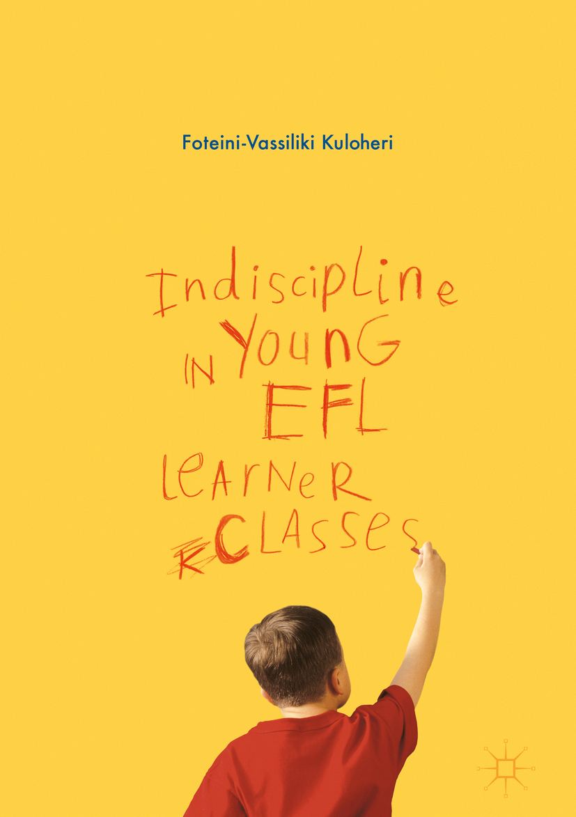 Kuloheri, Foteini-Vassiliki - Indiscipline in Young EFL Learner Classes, ebook