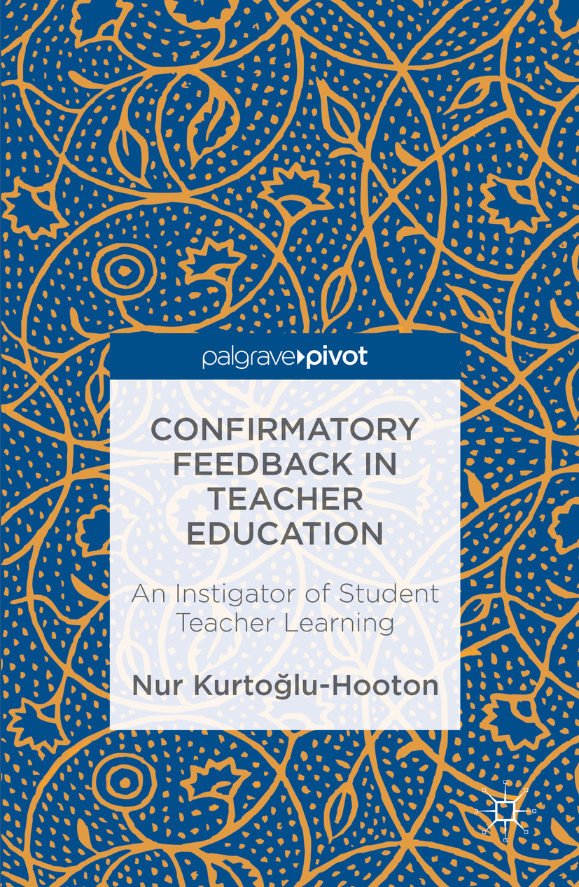 Kurtoglu-Hooton, Nur - Confirmatory Feedback in Teacher Education, e-bok