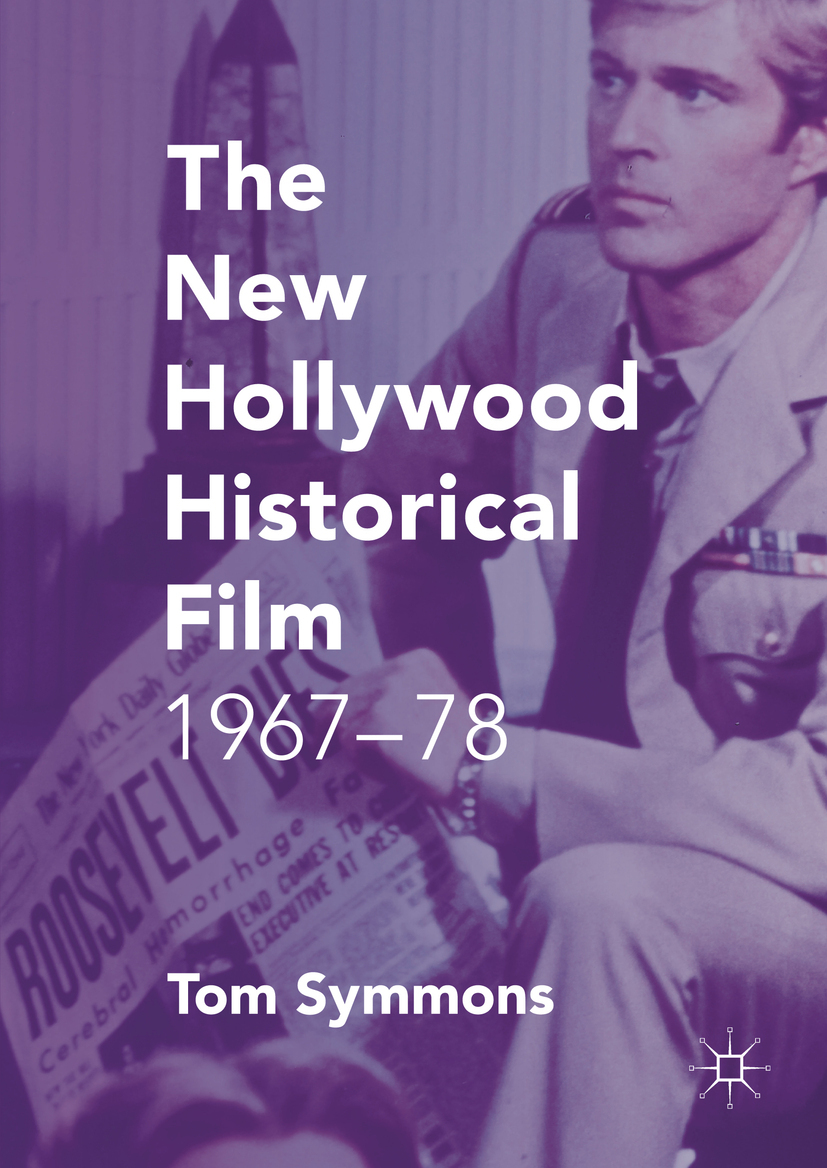 Symmons, Tom - The New Hollywood Historical Film, ebook