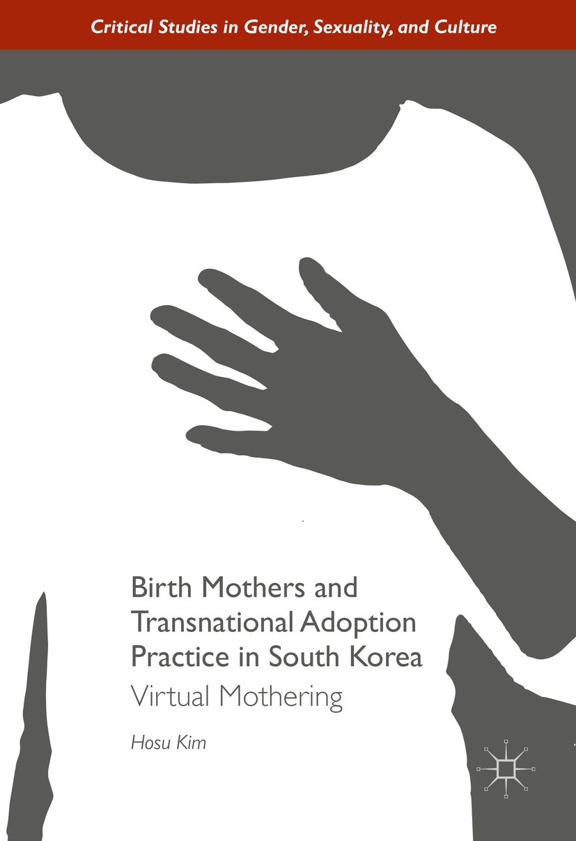 Kim, Hosu - Birth Mothers and Transnational Adoption Practice in South Korea, e-bok