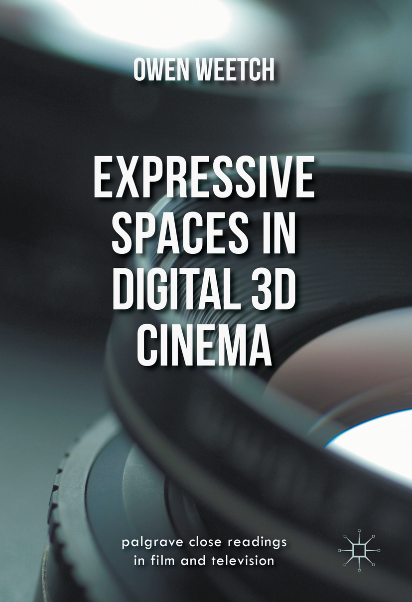 Weetch, Owen - Expressive Spaces in Digital 3D Cinema, e-bok
