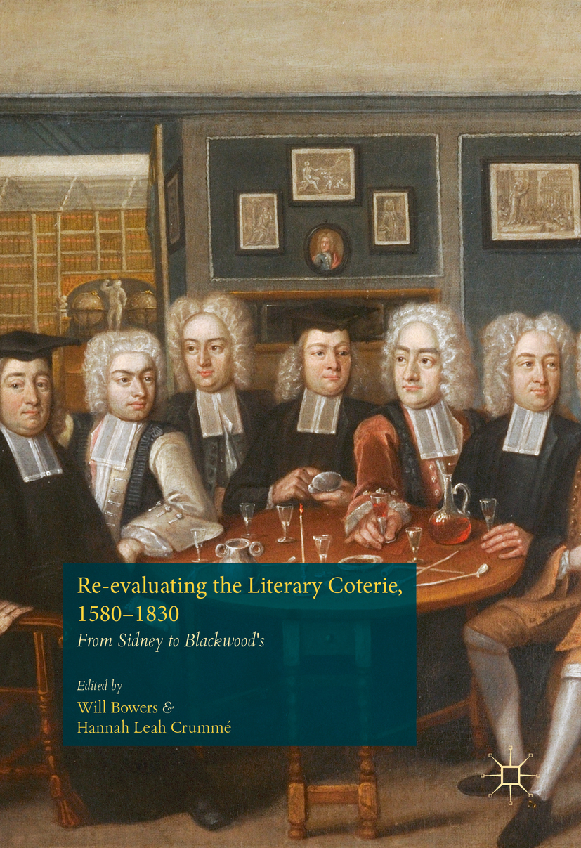 Bowers, Will - Re-evaluating the Literary Coterie, 1580–1830, e-bok