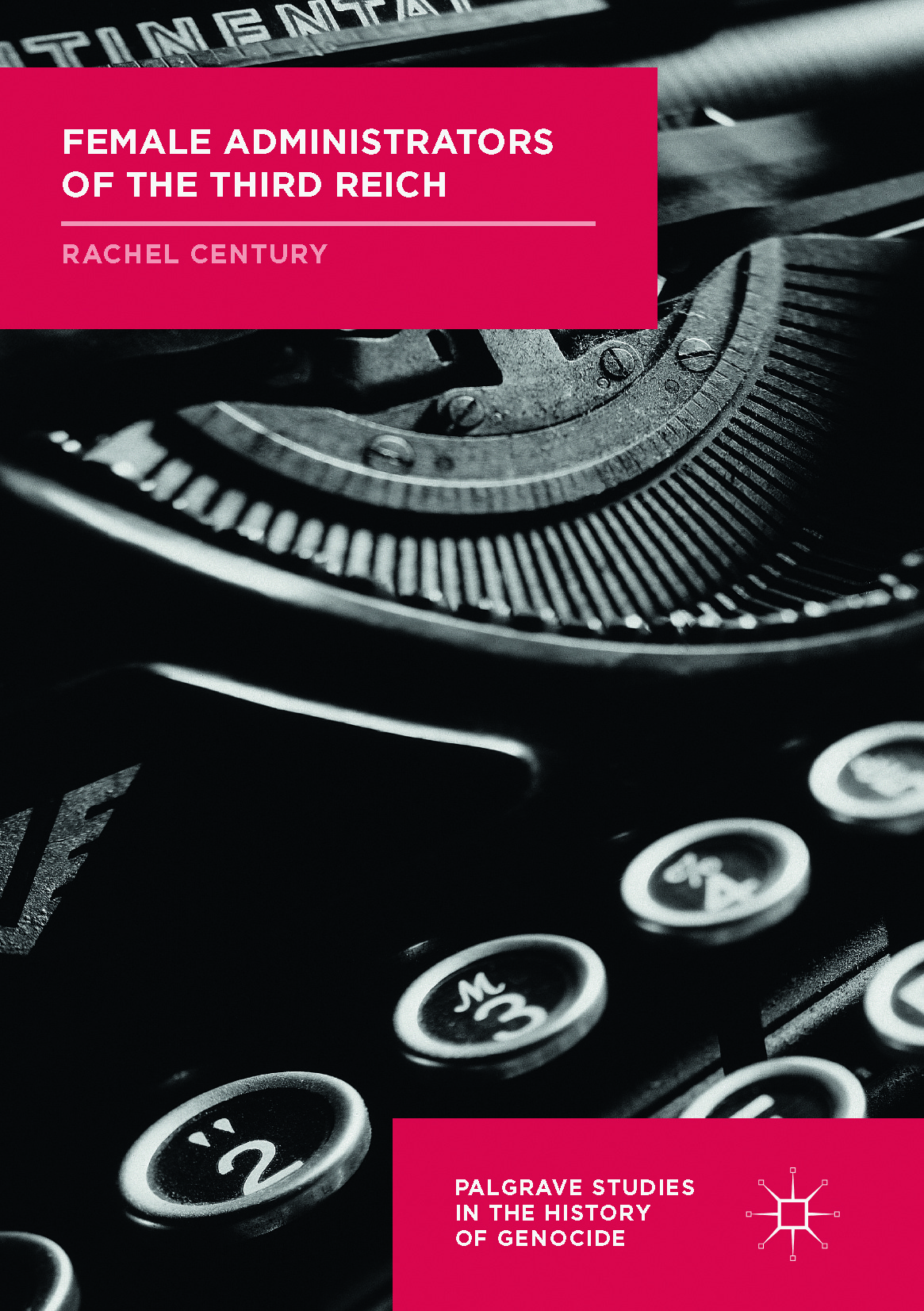 Century, Rachel - Female Administrators of the Third Reich, ebook