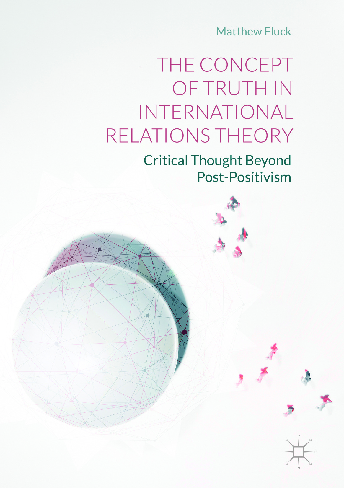 Fluck, Matthew - The Concept of Truth in International Relations Theory, ebook