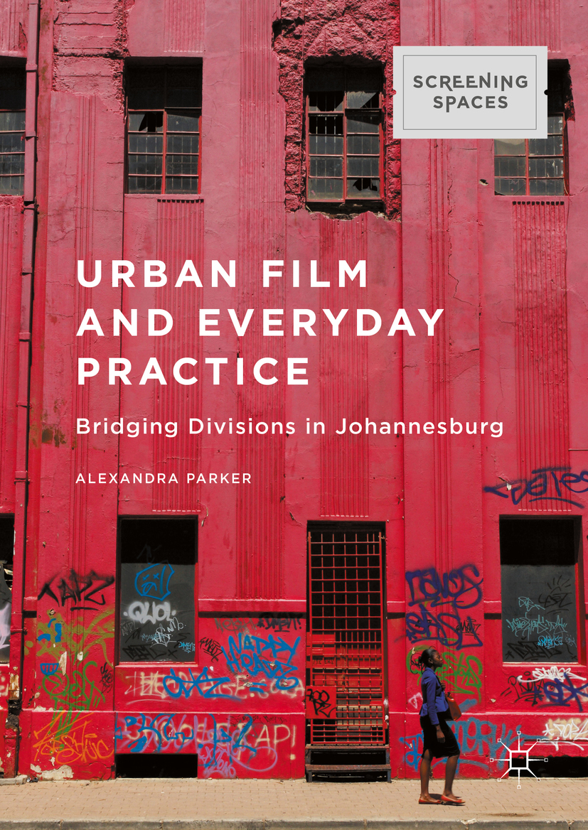 Parker, Alexandra - Urban Film and Everyday Practice, e-bok