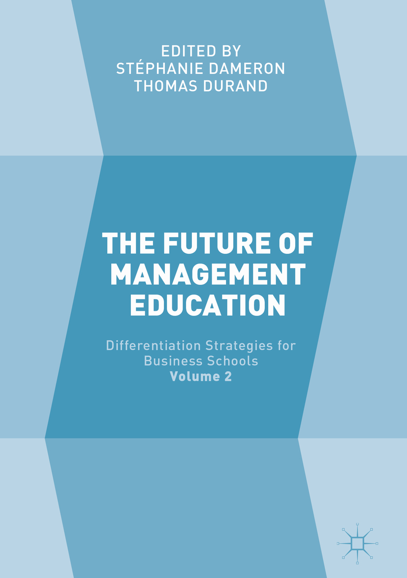 Dameron, Stéphanie - The Future of Management Education, e-bok