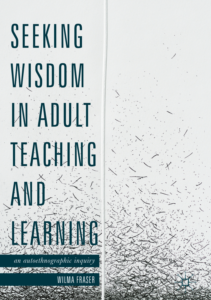 Fraser, Wilma - Seeking Wisdom in Adult Teaching and Learning, ebook