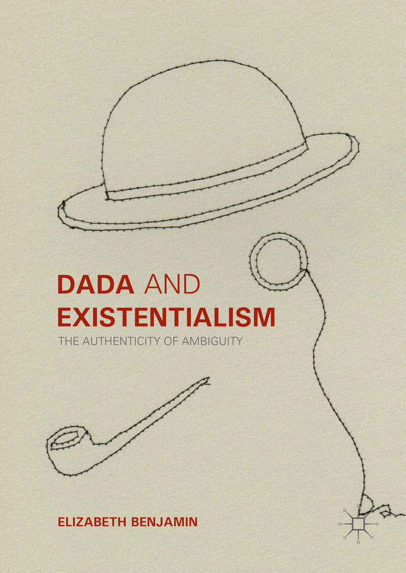 Benjamin, Elizabeth - Dada and Existentialism, e-kirja