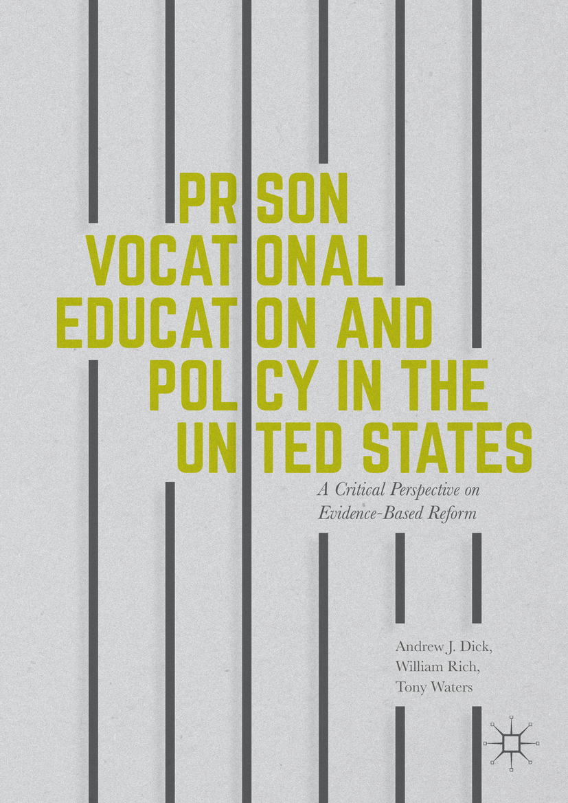 Dick, Andrew J - Prison Vocational Education and Policy in the United States, e-kirja