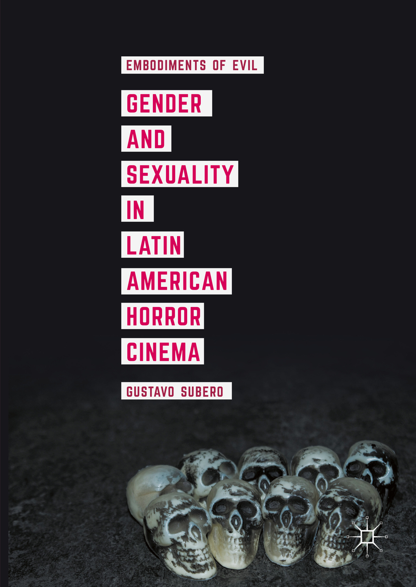 Subero, Gustavo - Gender and Sexuality in Latin American Horror Cinema, ebook