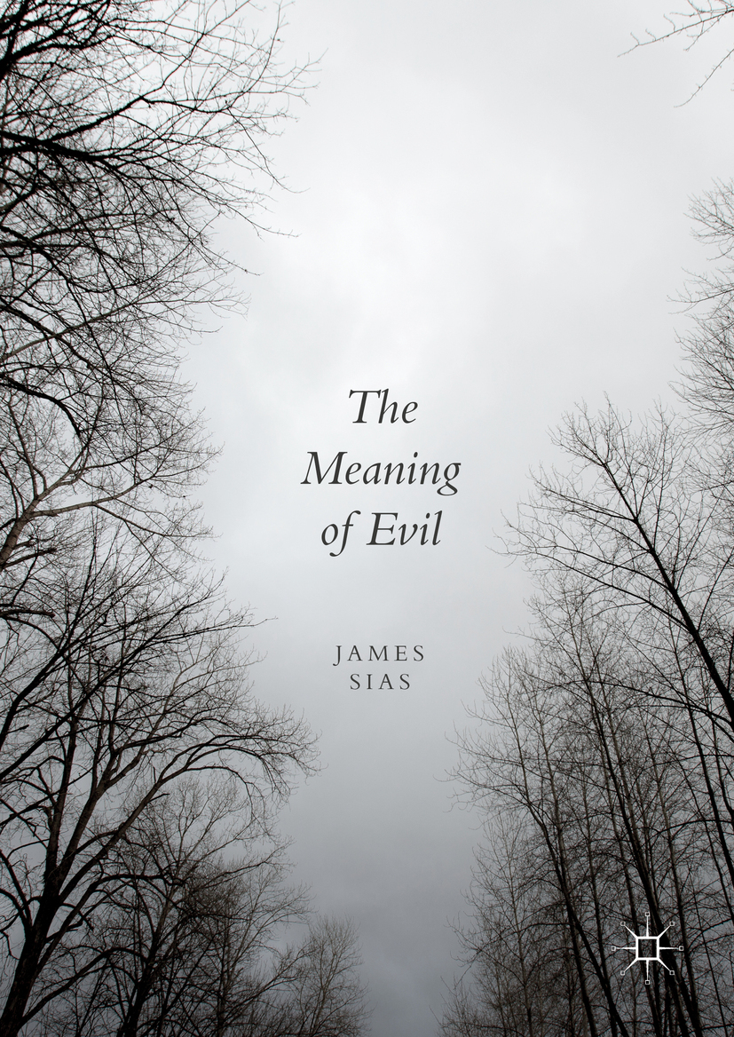 Sias, James - The Meaning of Evil, e-kirja