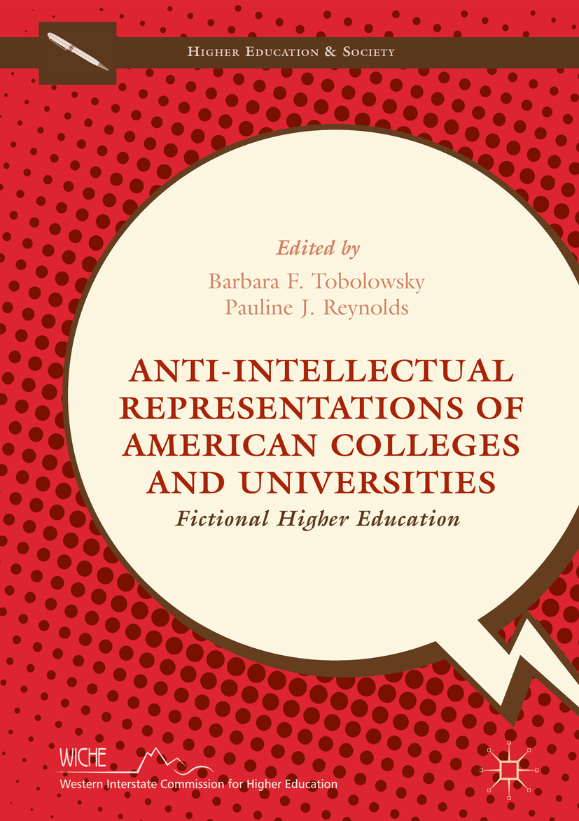 Reynolds, Pauline J. - Anti-Intellectual Representations of American Colleges and Universities, ebook