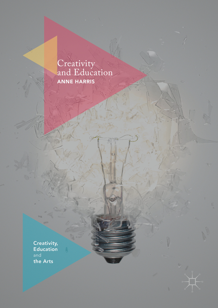 Harris, Anne - Creativity and Education, ebook