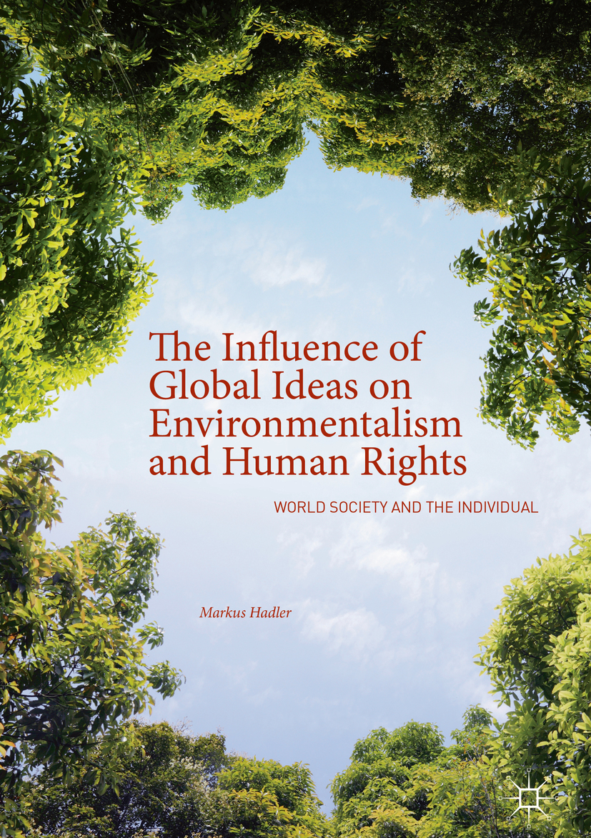 Hadler, Markus - The Influence of Global Ideas on Environmentalism and Human Rights, e-bok
