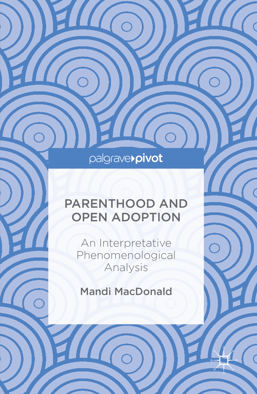 MacDonald, Mandi - Parenthood and Open Adoption, ebook