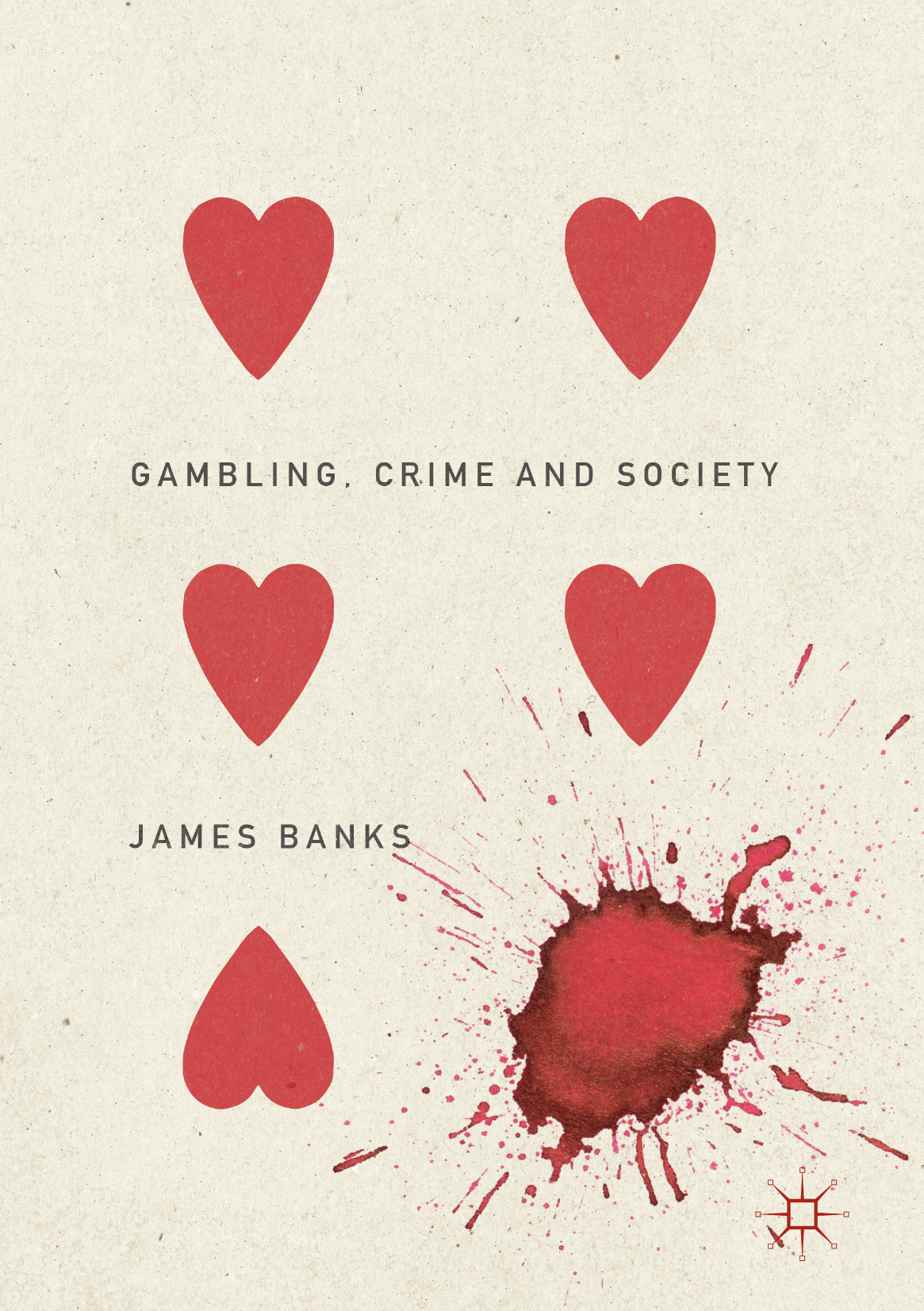 Banks, James - Gambling, Crime and Society, ebook