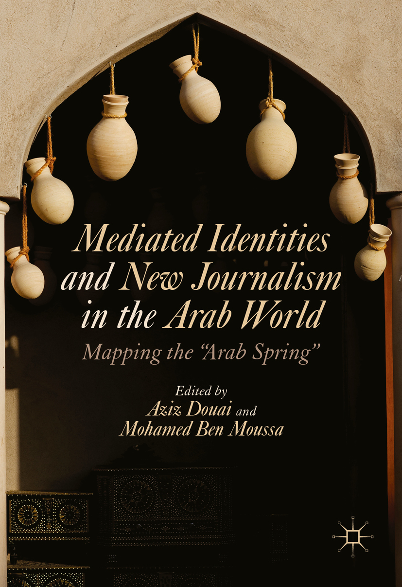 Douai, Aziz - Mediated Identities and New Journalism in the Arab World, e-bok