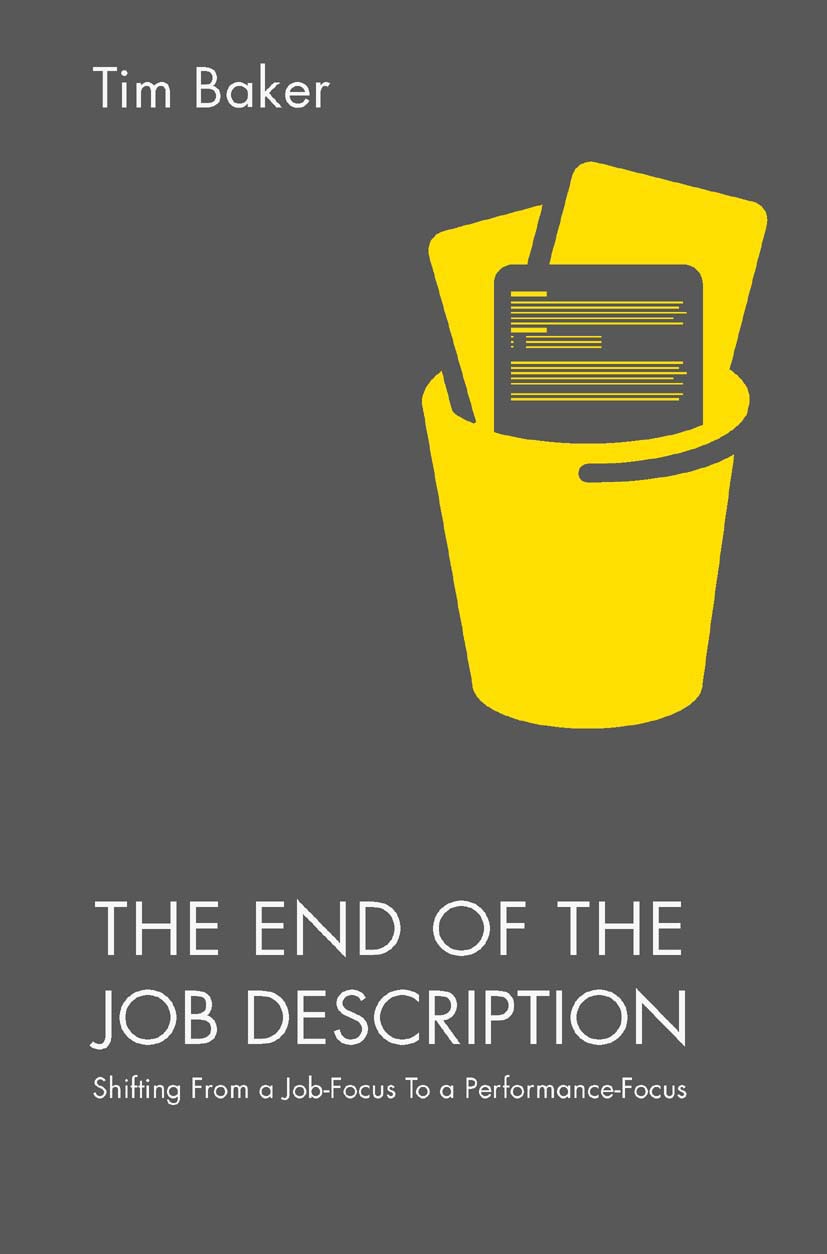 Baker, Tim - The End of the Job Description, e-kirja