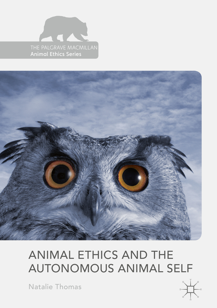 Thomas, Natalie - Animal Ethics and the Autonomous Animal Self, e-bok
