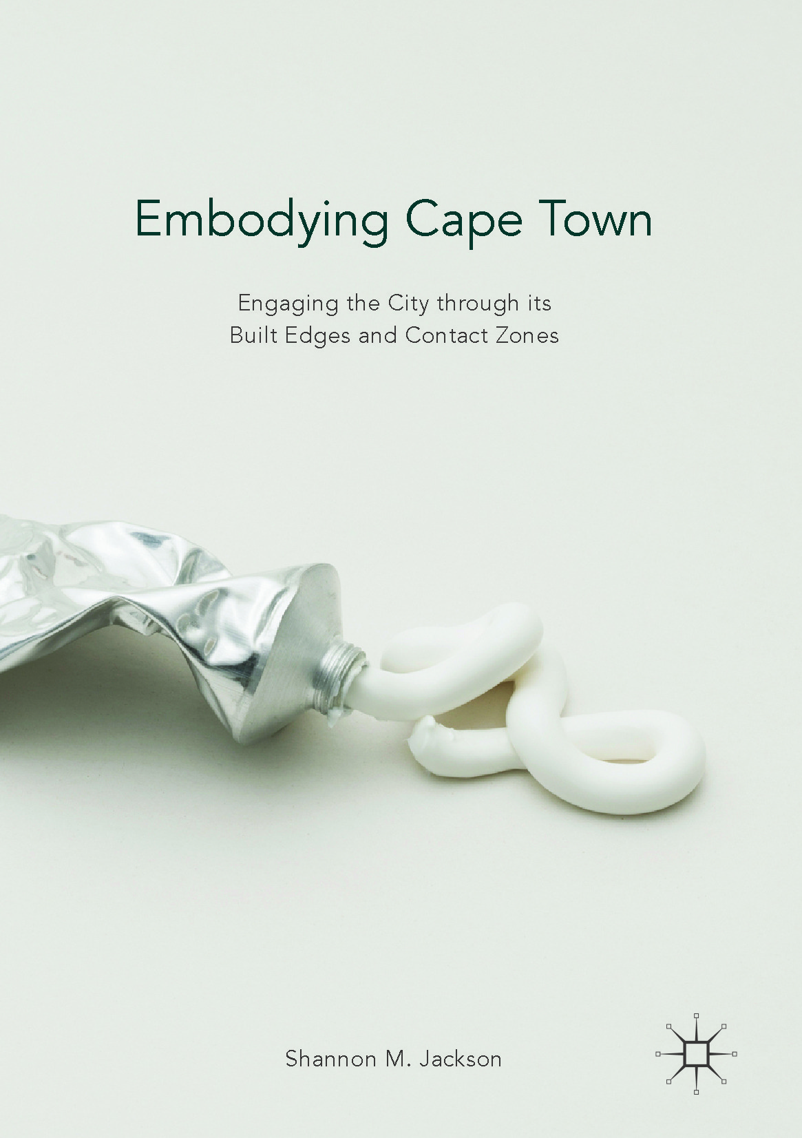 Jackson, Shannon M. - Embodying Cape Town, e-bok