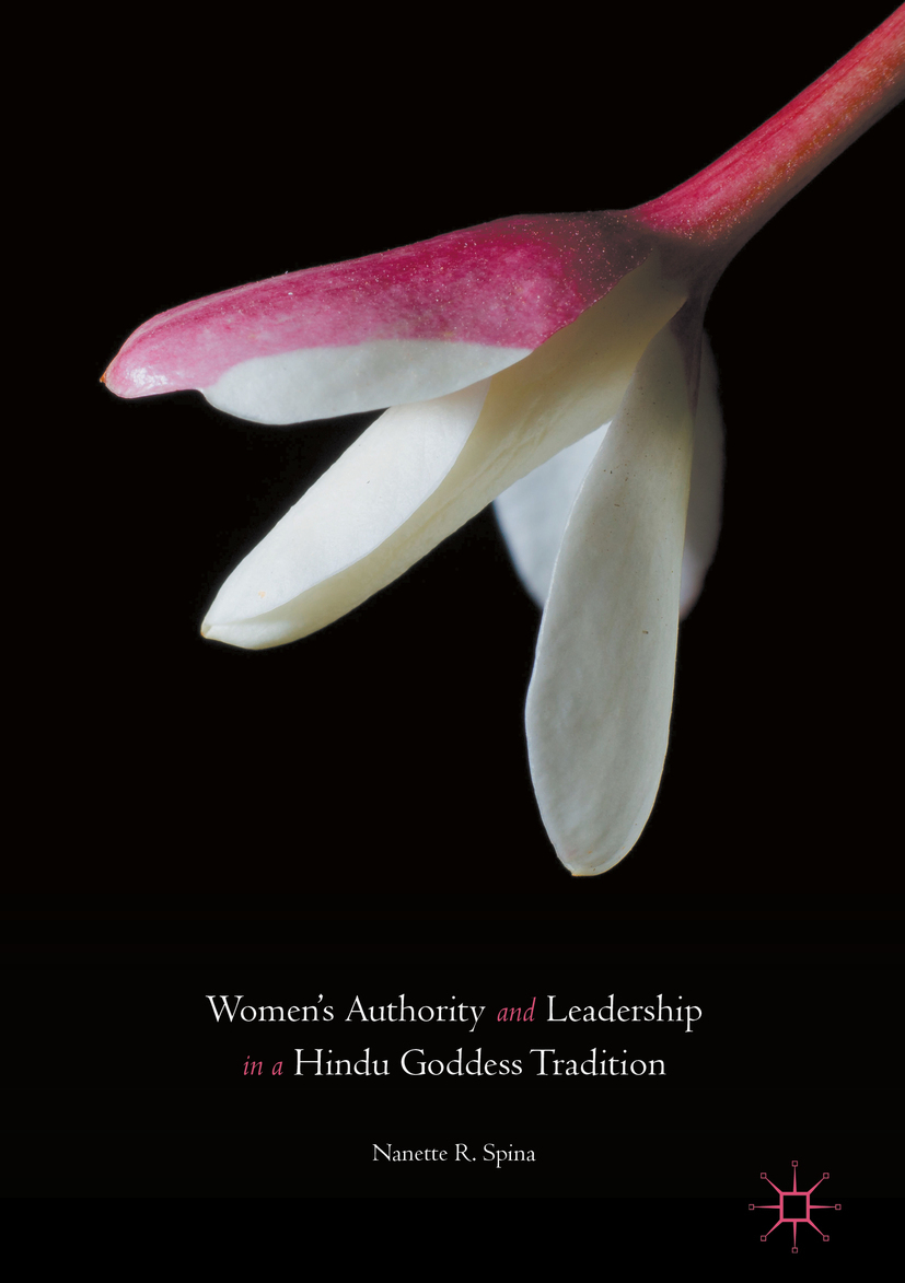 Spina, Nanette R. - Women’s Authority and Leadership in a Hindu Goddess Tradition, e-bok