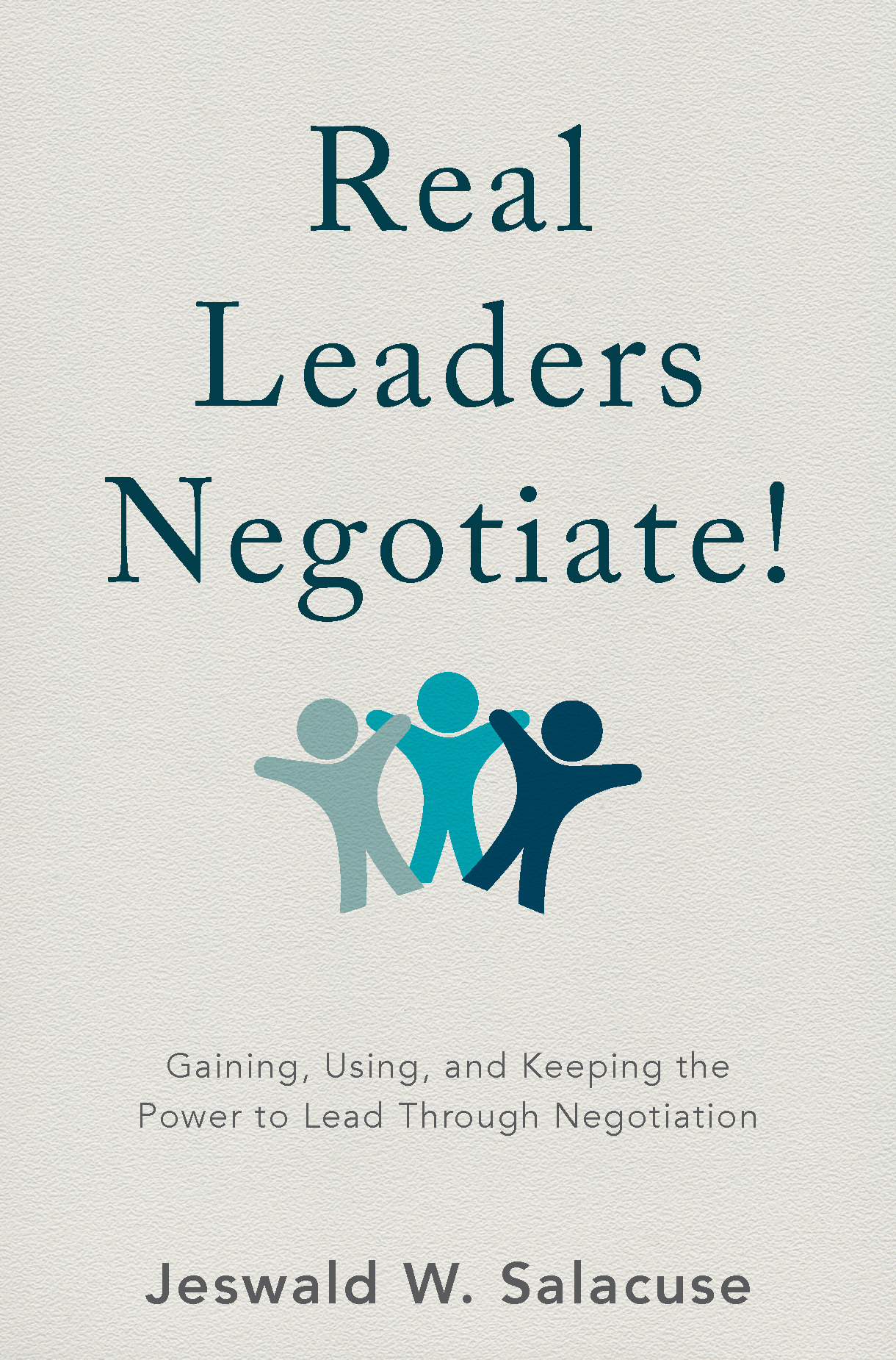 Salacuse, Jeswald W. - Real Leaders Negotiate!, ebook