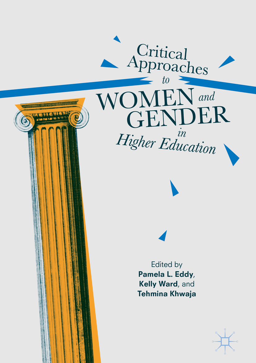Eddy, Pamela L. - Critical Approaches to Women and Gender in Higher Education, ebook